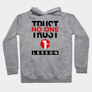 Trust no one Hoodie